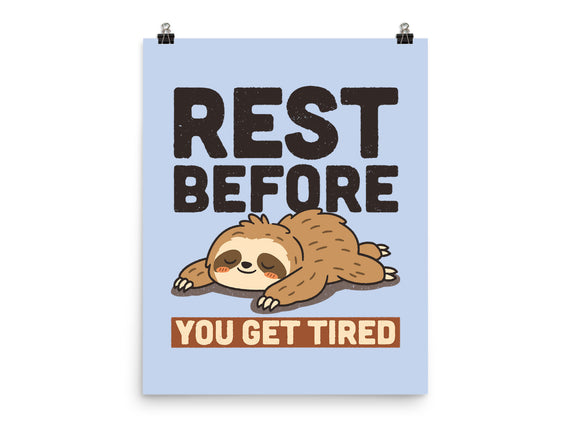 Rest Before You Get Tired