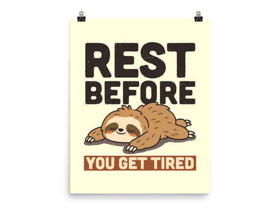 Rest Before You Get Tired