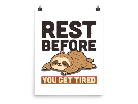 Rest Before You Get Tired