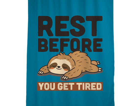 Rest Before You Get Tired