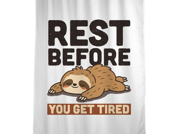 Rest Before You Get Tired