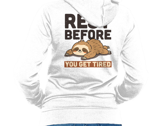 Rest Before You Get Tired