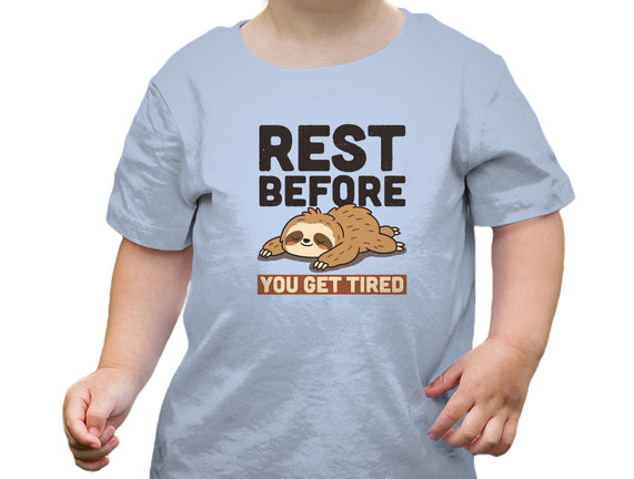 Rest Before You Get Tired