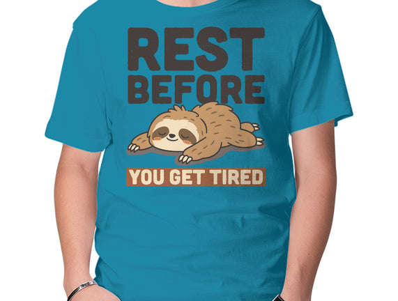 Rest Before You Get Tired
