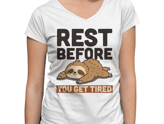 Rest Before You Get Tired