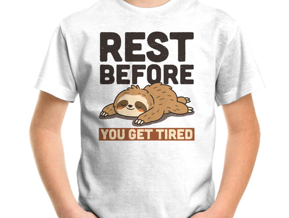 Rest Before You Get Tired