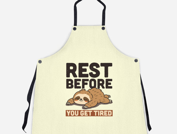 Rest Before You Get Tired