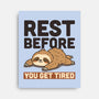 Rest Before You Get Tired-None-Stretched-Canvas-Popnotic