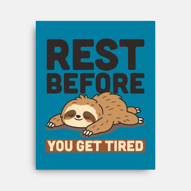Rest Before You Get Tired-None-Stretched-Canvas-Popnotic