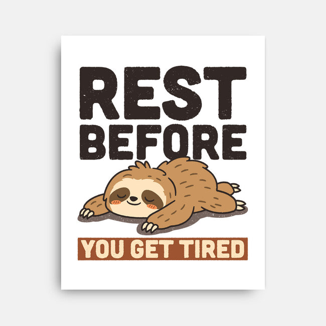 Rest Before You Get Tired-None-Stretched-Canvas-Popnotic