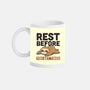 Rest Before You Get Tired-None-Mug-Drinkware-Popnotic