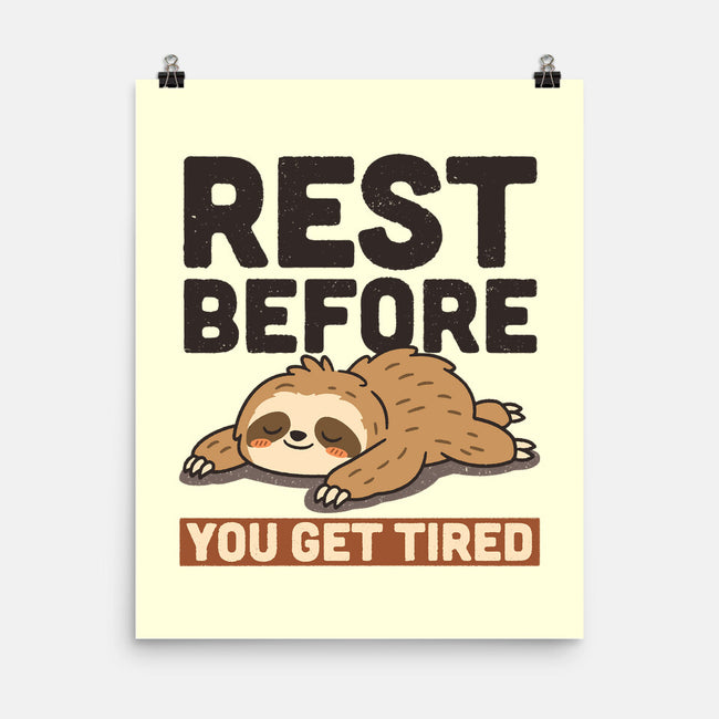 Rest Before You Get Tired-None-Matte-Poster-Popnotic