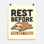 Rest Before You Get Tired-None-Matte-Poster-Popnotic