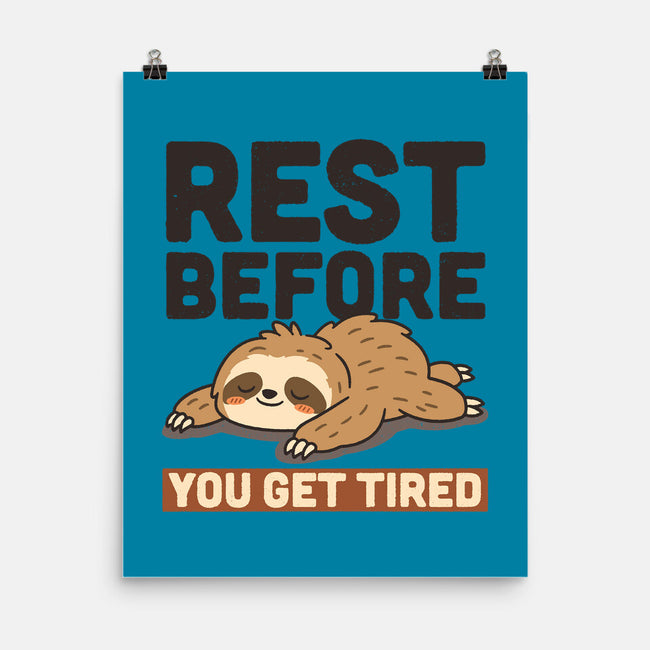 Rest Before You Get Tired-None-Matte-Poster-Popnotic