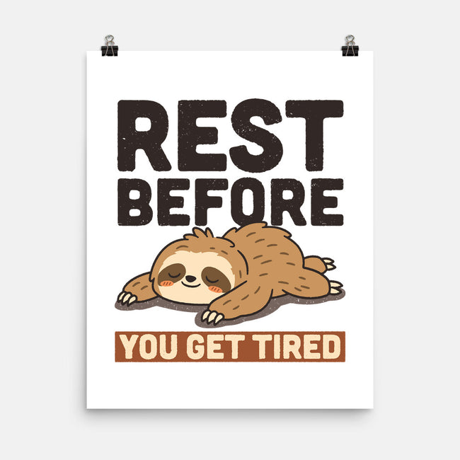Rest Before You Get Tired-None-Matte-Poster-Popnotic