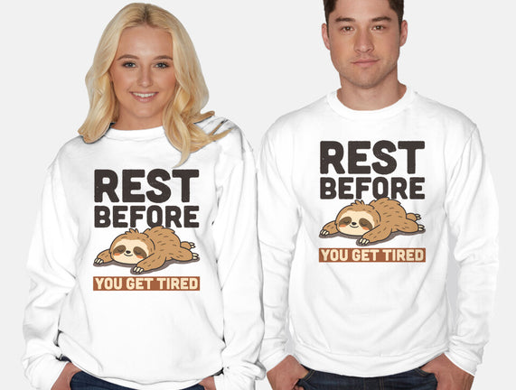 Rest Before You Get Tired