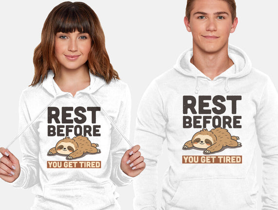 Rest Before You Get Tired