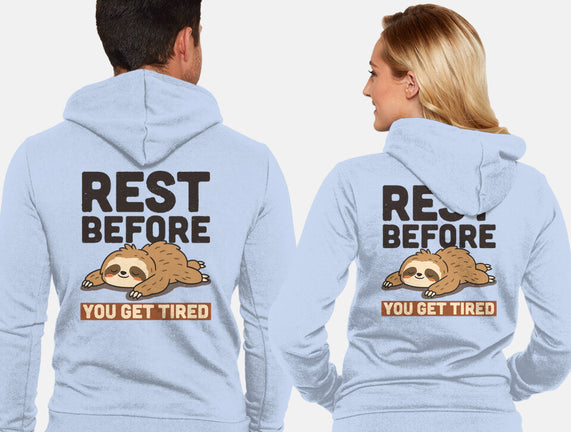 Rest Before You Get Tired