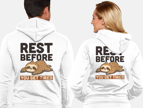 Rest Before You Get Tired