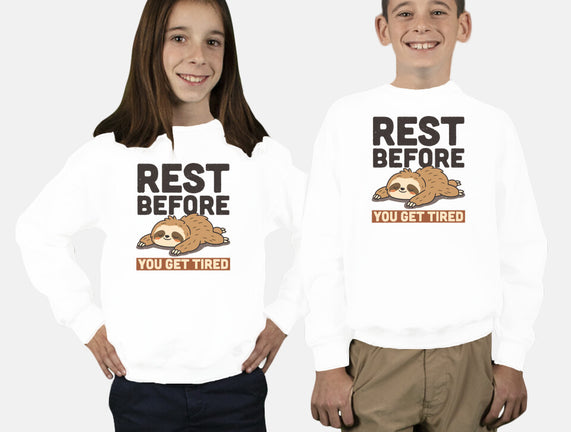Rest Before You Get Tired