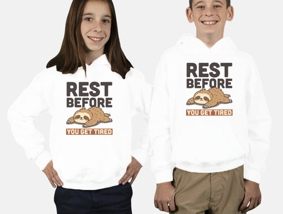 Rest Before You Get Tired