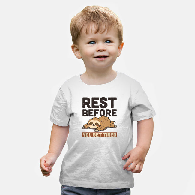 Rest Before You Get Tired-Baby-Basic-Tee-Popnotic