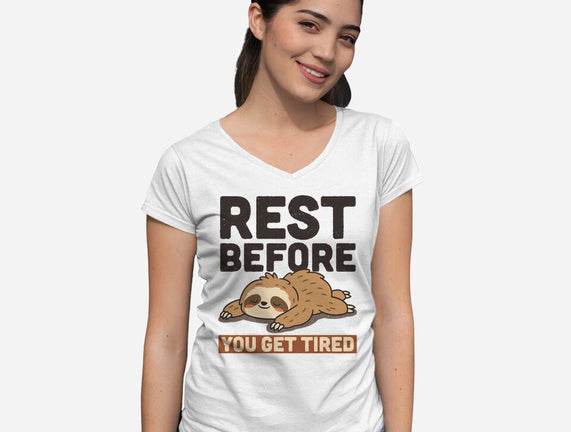 Rest Before You Get Tired