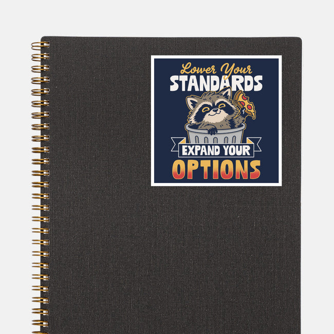 Lower Your Standards-None-Glossy-Sticker-Popnotic