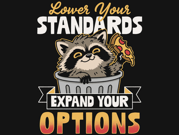 Lower Your Standards