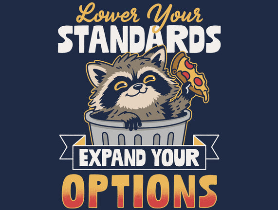 Lower Your Standards