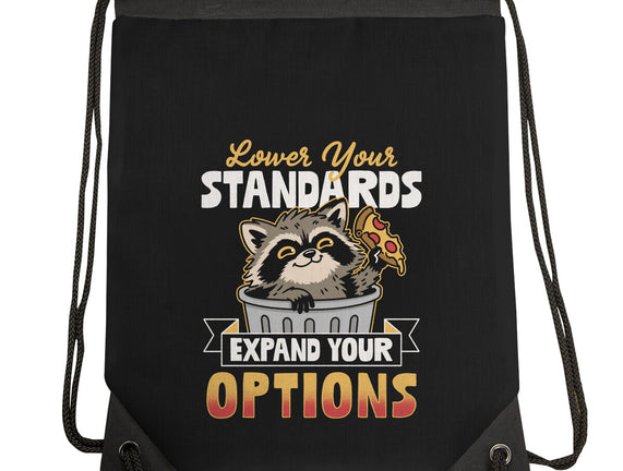 Lower Your Standards