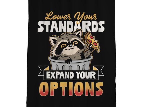 Lower Your Standards