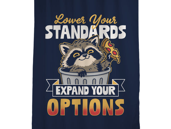 Lower Your Standards