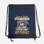 Lower Your Standards-None-Drawstring-Bag-Popnotic