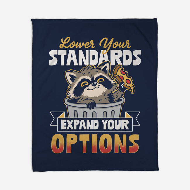 Lower Your Standards-None-Fleece-Blanket-Popnotic
