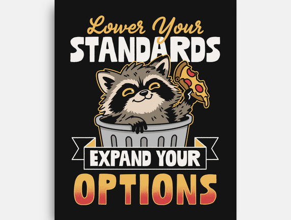 Lower Your Standards