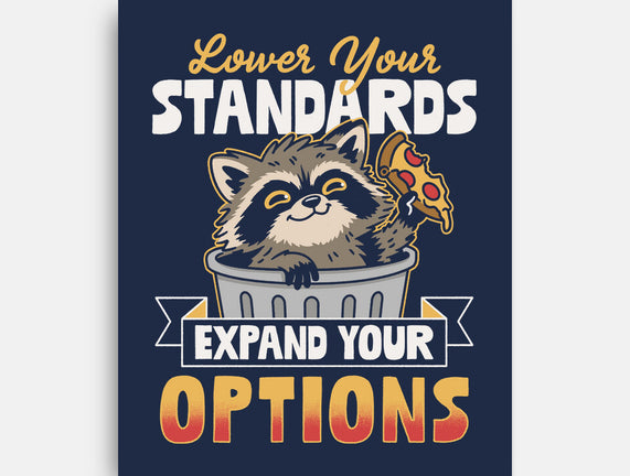 Lower Your Standards