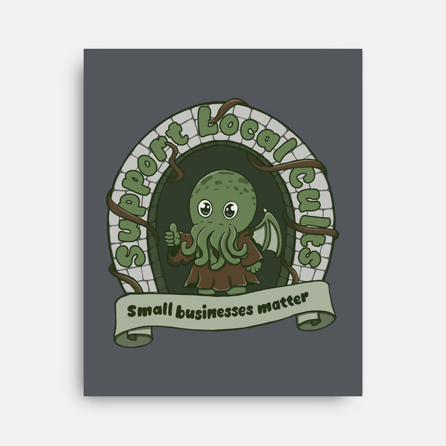 Support Local Cults-None-Stretched-Canvas-Loobs