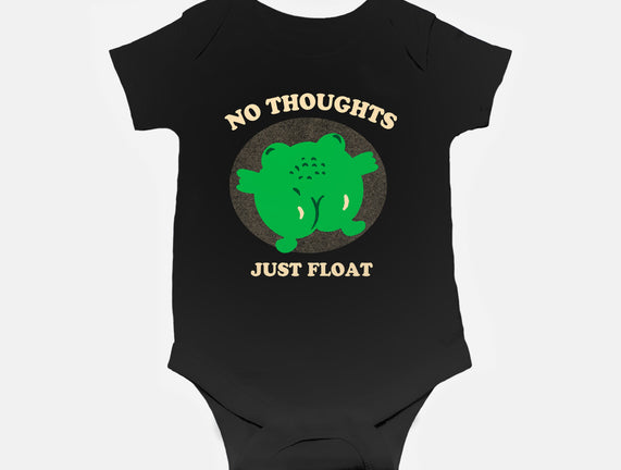 No Thoughts Just Float