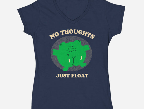 No Thoughts Just Float