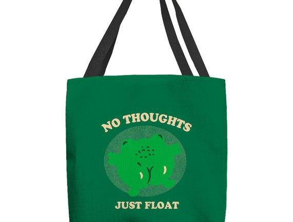 No Thoughts Just Float