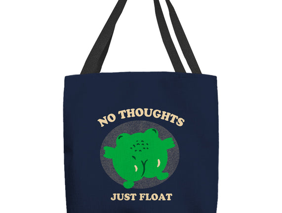 No Thoughts Just Float