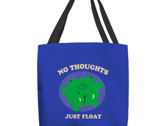 No Thoughts Just Float