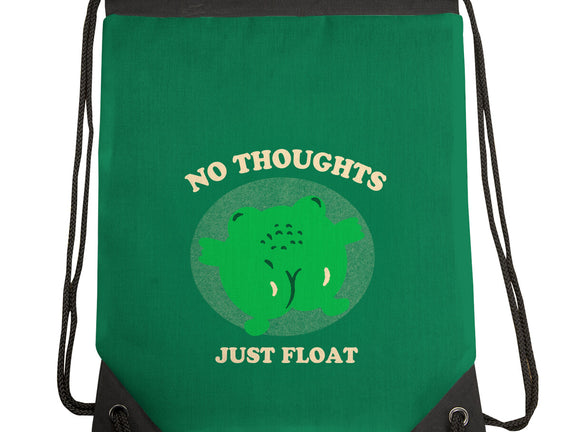 No Thoughts Just Float