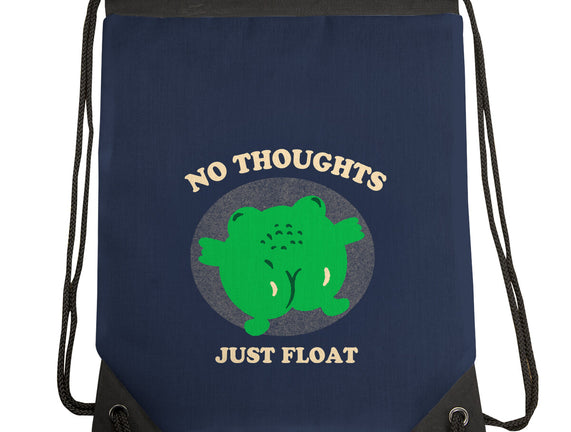 No Thoughts Just Float
