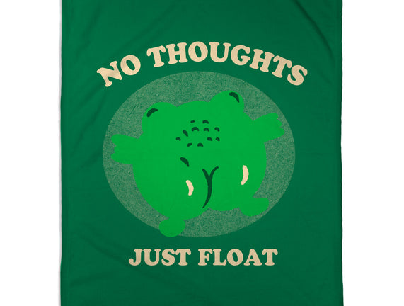 No Thoughts Just Float
