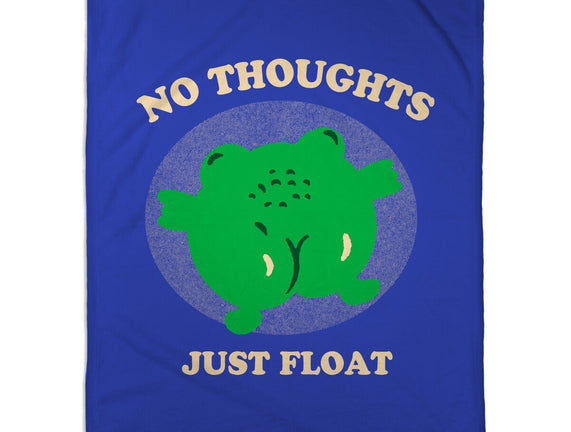 No Thoughts Just Float