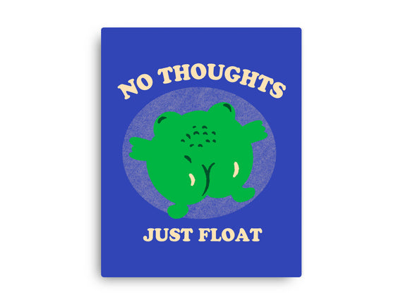 No Thoughts Just Float