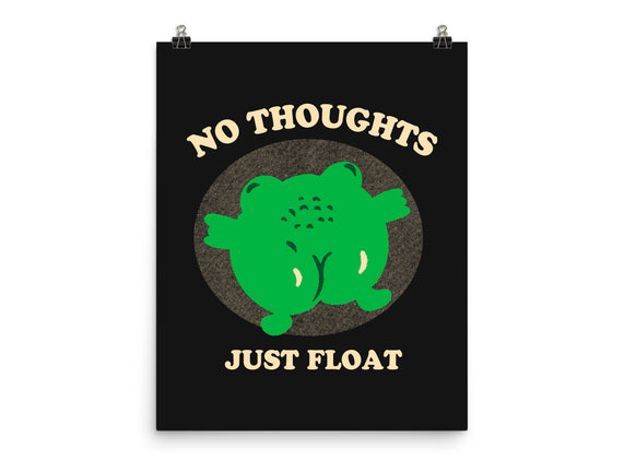No Thoughts Just Float
