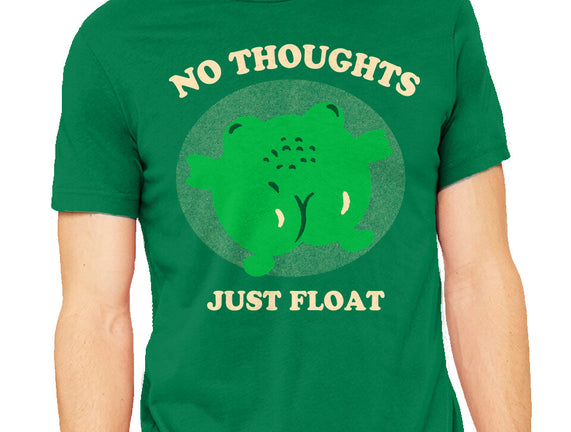 No Thoughts Just Float